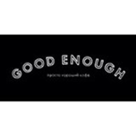 "Good Enough"